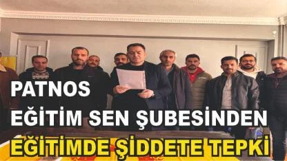 Eğitim Sen Patnos İlçe Temsilciliğinden Eğitimde Şidette Tepki