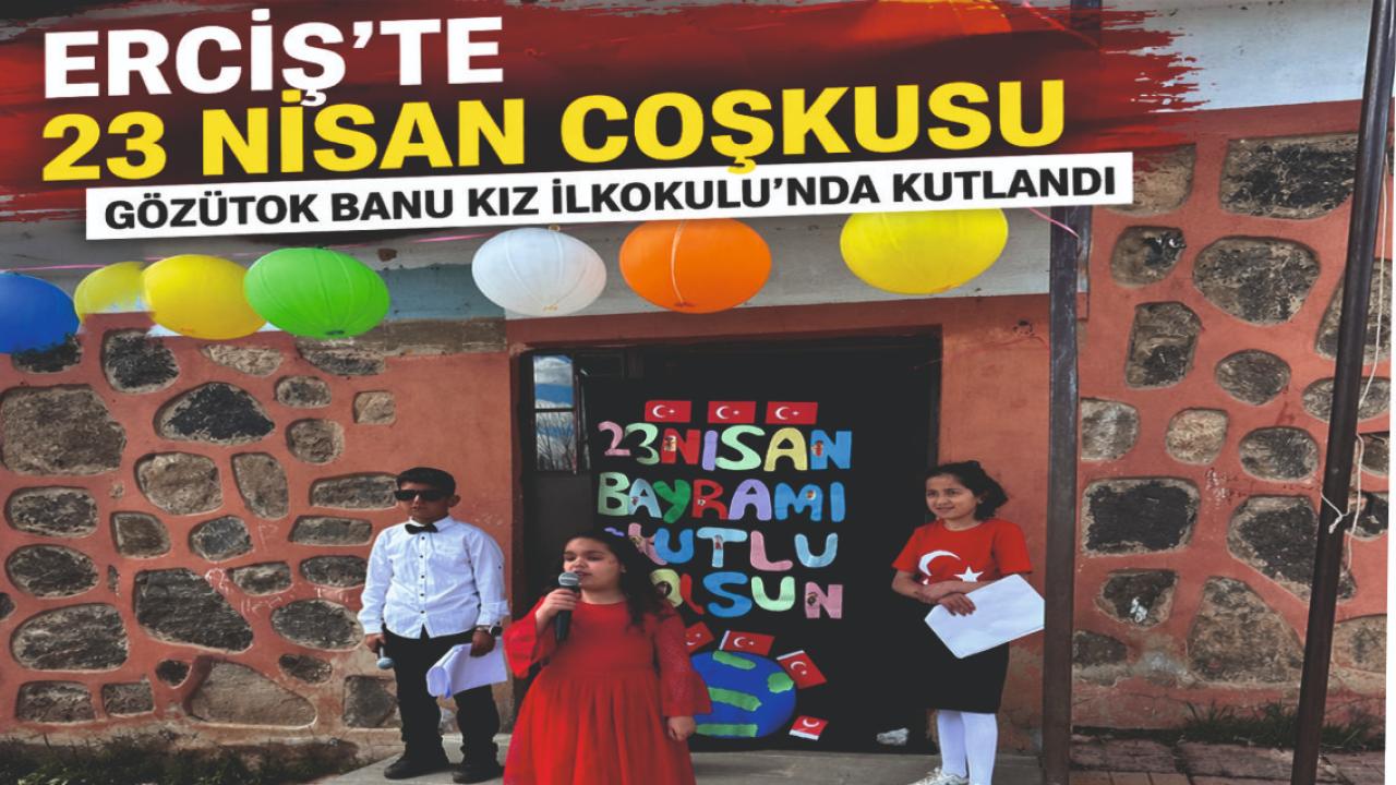Erciş’te 23 Nisan Coşkusu