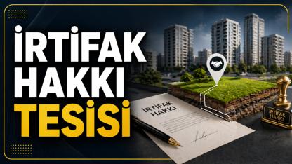 İRTİFAK HAKKI TESİSİ İLANI