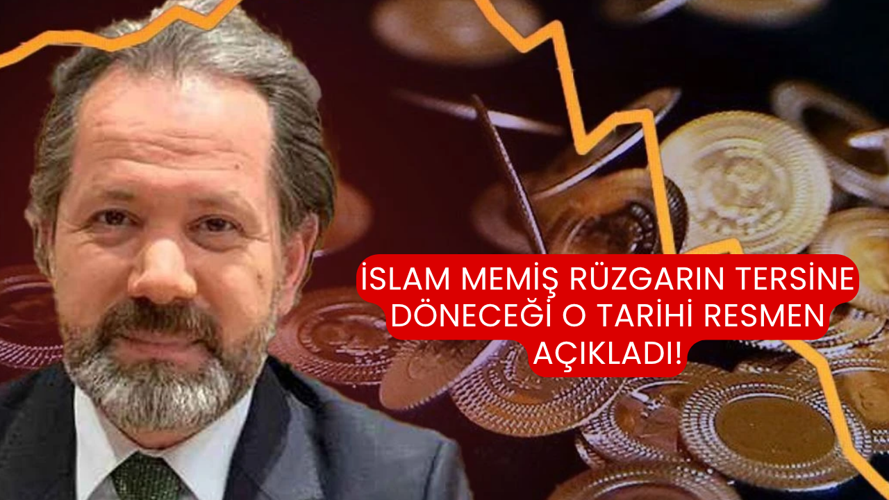 İslam Memiş rüzgarın tersine döneceği o tarihi resmen açıkladı!
