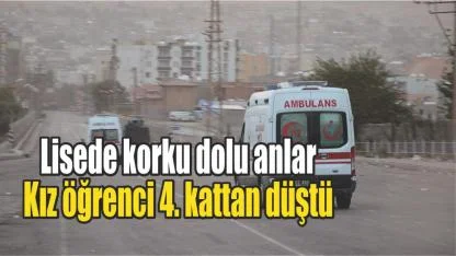 Lisede korku dolu anlar