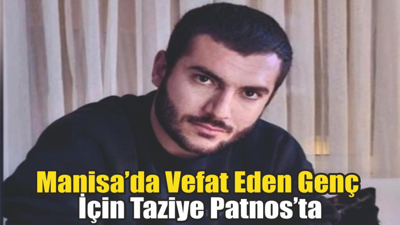 Manisa’da Vefat Eden Genç İçin Taziye Patnos’ta