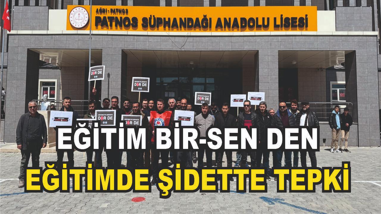 Patnos Eğitim-Bir-Sen’den Şiddet Tepkisi: “Artık Yeter!”