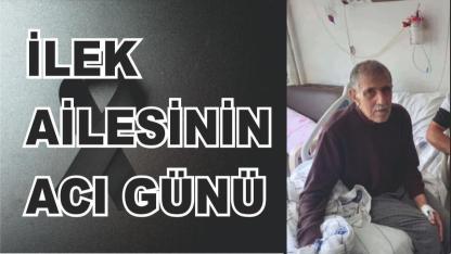 Patnoslu İlek Ailesinin Acı Günü