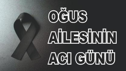 Patnoslu Oğus Ailesinin Acı Günü