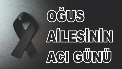 Patnoslu Oğus Ailesinin Acı Günü