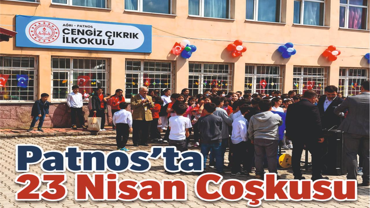 Patnos’ta 23 Nisan Coşkusu