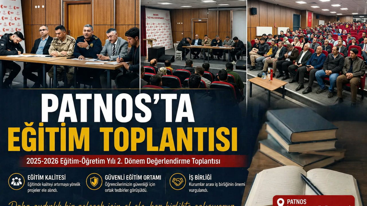 Patnos’ta Eğitim Güvenliği ve Kalitesi Masaya Yatırıldı