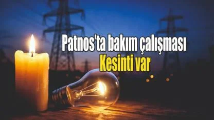 Patnos’ta geniş kapsamlı elektrik kesintisi: Mahalle ve köyler dikkat!