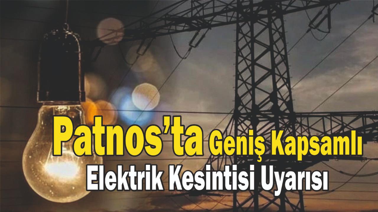 Patnos’ta Geniş Kapsamlı Elektrik Kesintisi Uyarısı