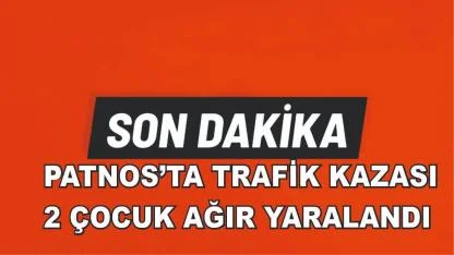 Patnos’ta Trafik Kazası: 2 Ağır Yaralı