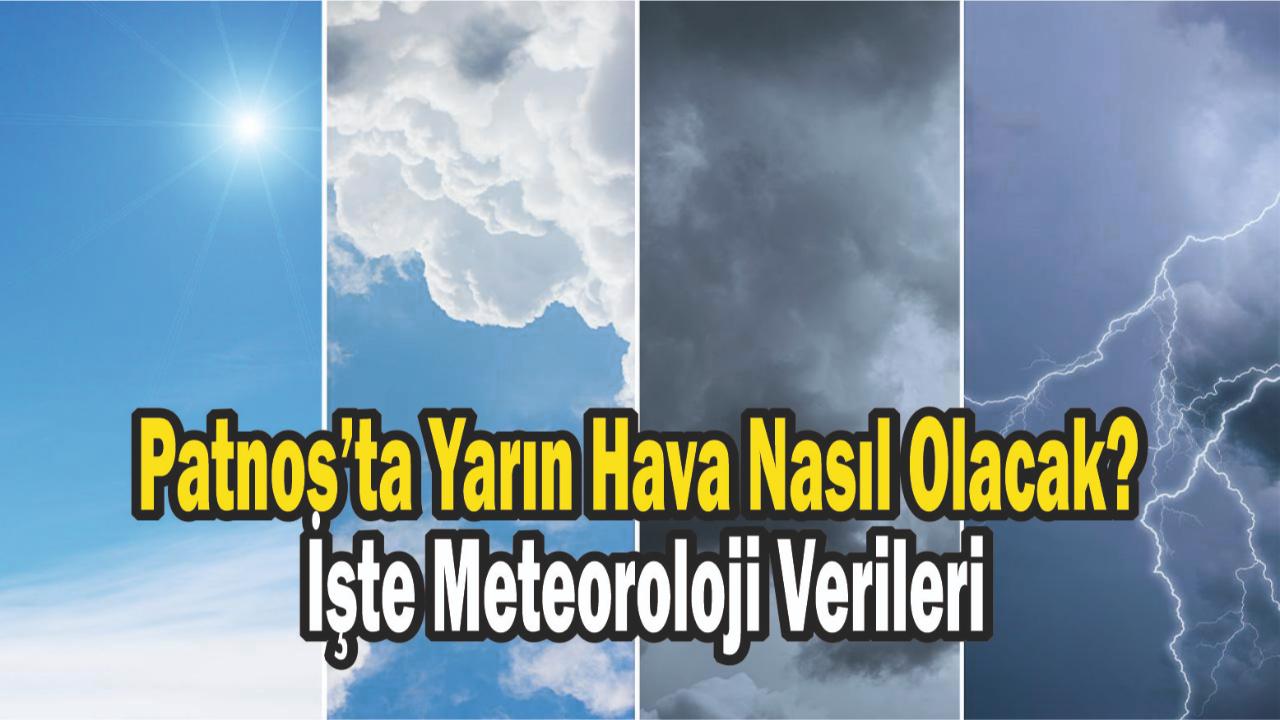 Patnos’ta Yarın Hava Nasıl Olacak? İşte Meteoroloji Verileri