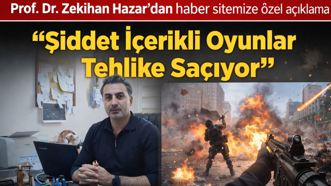 “Şiddet İçerikli Oyunlar Tehlike Saçıyor”