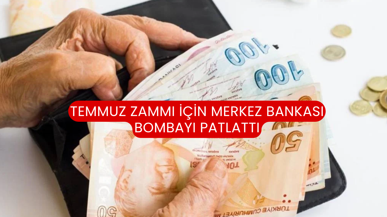Temmuz zammı için Merkez Bankası bombayı patlattı