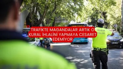 Trafikte magandalar artık o kural ihlalini yapmaya cesaret edemiyor