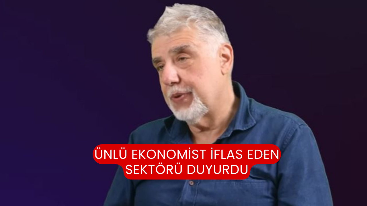 Ünlü Ekonomist iflas eden sektörü duyurdu