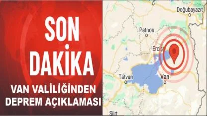 Van Valiliğinden Depreme İlişkin Açıklama