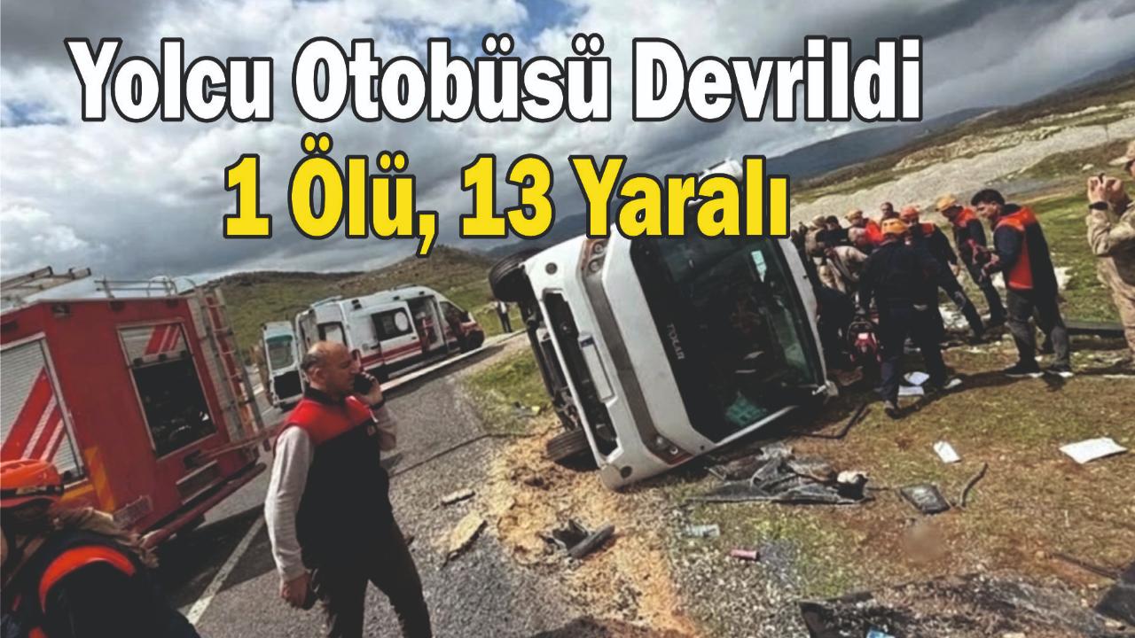 Yolcu Otobüsü Devrildi: 1 Ölü, 13 Yaralı