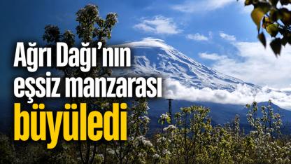 Ağrı Dağı’nın eşsiz manzarası büyüledi