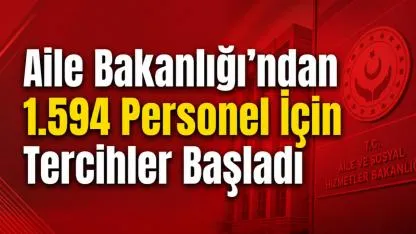 Aile ve Sosyal Hizmetler Bakanlığı 1.594 Personel Alacak