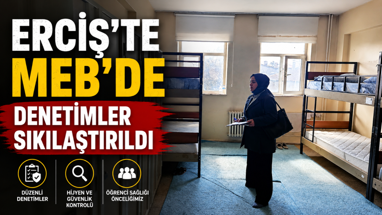 Erciş’te Eğitim Kurumlarında Denetim Seferberliği