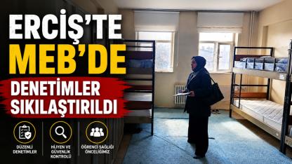 Erciş’te Eğitim Kurumlarında Denetim Seferberliği