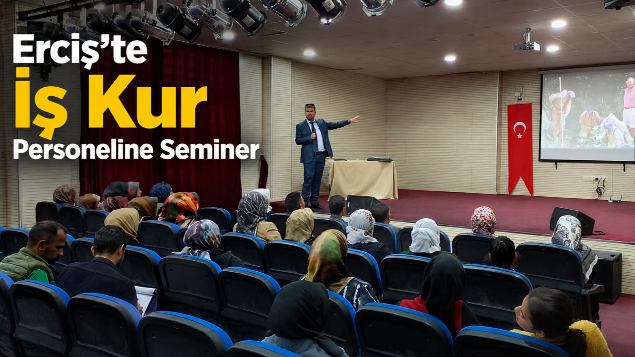Erciş’te İŞKUR Personellerine İş Sağlığı ve Güvenliği Eğitimi Verildi