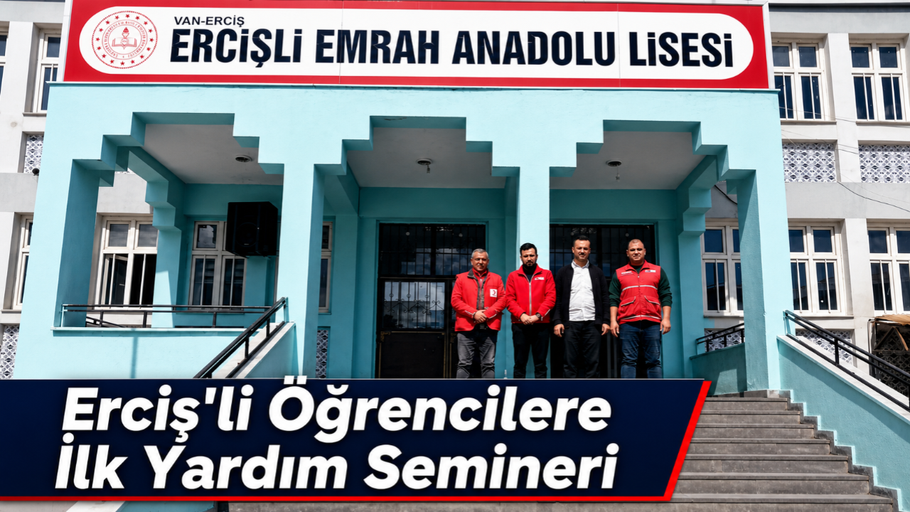 Erciş’te Öğrencilere İlk Yardım Semineri Verildi
