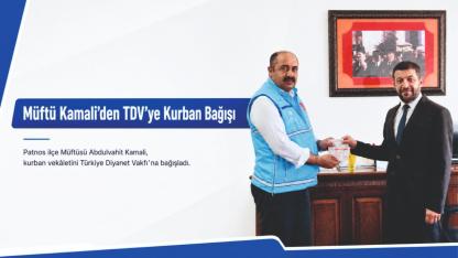 Patnos İlçe Müftüsü Kamali’den TDV’ye Kurban Bağışı