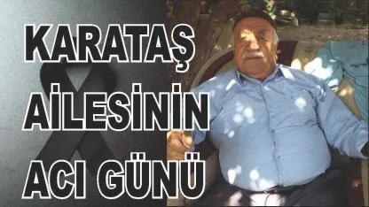Patnoslu Karataş Ailesinin Acı Günü