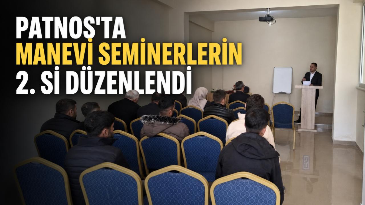 Patnos’ta “Ailede Sorumluluk ve Görev Bilinci” Semineri Düzenlendi