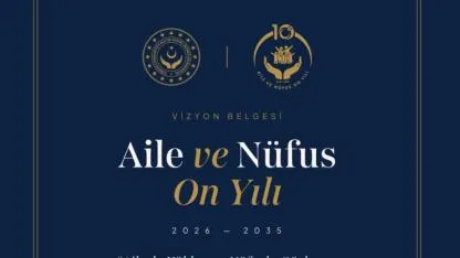 Türkiye’de “Aile ve Nüfus On Yılı” Başladı