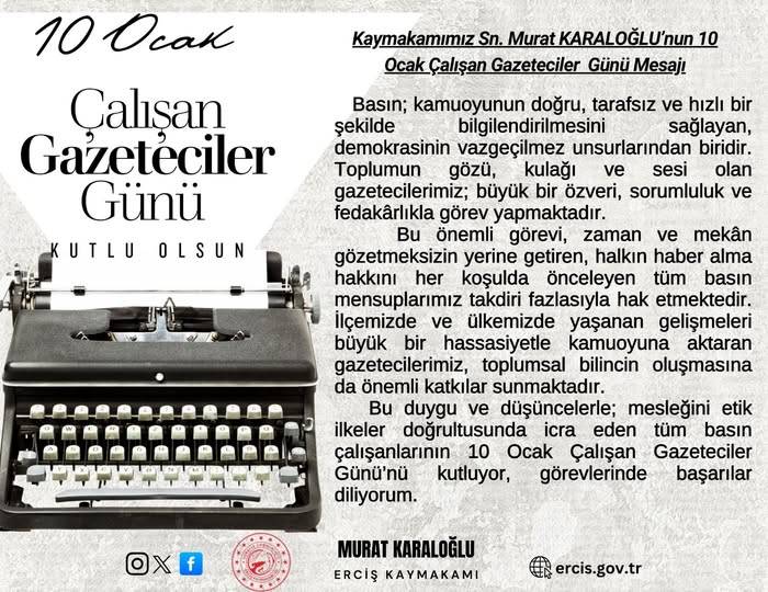 Erciş Kaymakamı Karaloğlu’ndan 10 Ocak Çalışan Gazeteciler Günü Mesajı