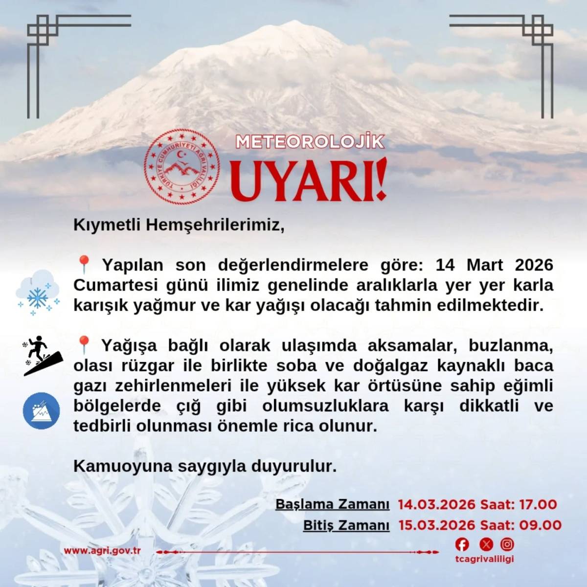 Ağrı Valiliğinden olumsuz hava koşullarına karşı uyarı geldi