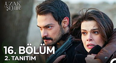 "Alya'nın Hayatı Tehlikede!" Uzak Şehir 16. Bölüm 2. Tanıtım